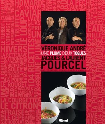 Couverture du livre « Une plume deux toques » de Veronique Andre et Laurent Pourcel et Jacques Pourcel aux éditions Glenat
