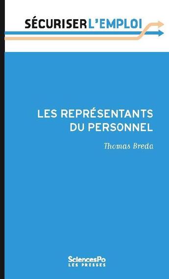 Couverture du livre « Les représentants du personnel » de Thomas Breda aux éditions Presses De Sciences Po