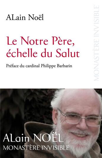 Couverture du livre « Le Notre Père, échelle du salut » de Noel/Alain aux éditions Mame