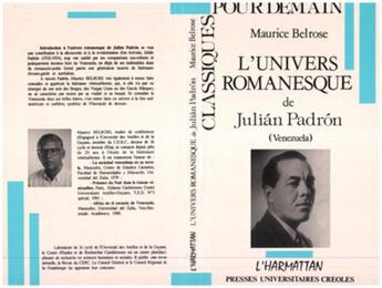 Couverture du livre « L'univers romanesque de Julián Padrón (Venezuela) » de Maurice Belrose aux éditions L'harmattan