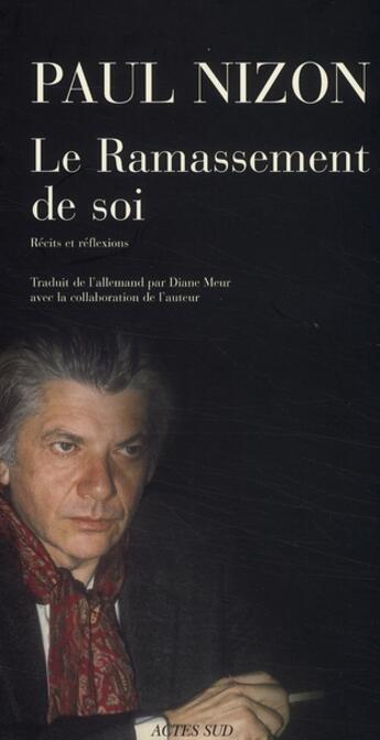 Couverture du livre « Le ramassement de soi » de Paul Nizon aux éditions Actes Sud