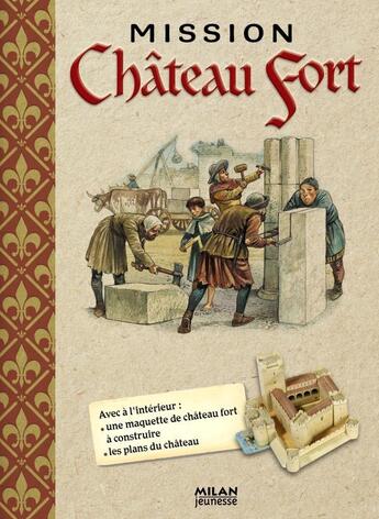 Couverture du livre « Mission château fort » de Peter Dennis et Nicholas Harris aux éditions Milan