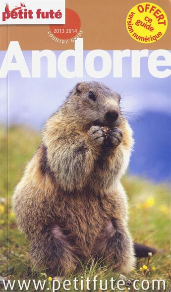 Couverture du livre « GUIDE PETIT FUTE ; COUNTRY GUIDE ; Andorre (édition 2013-2014) » de  aux éditions Le Petit Fute