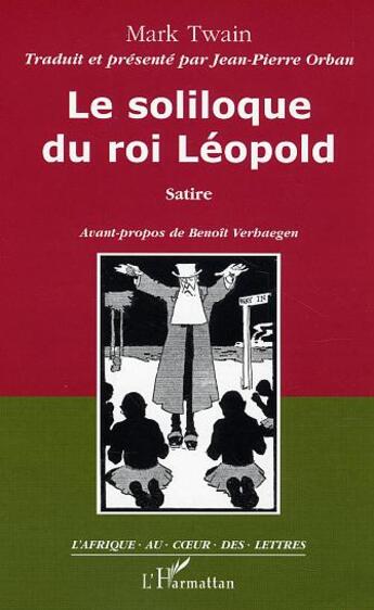 Couverture du livre « Le soliloque du roi leopold » de Mark Twain aux éditions L'harmattan