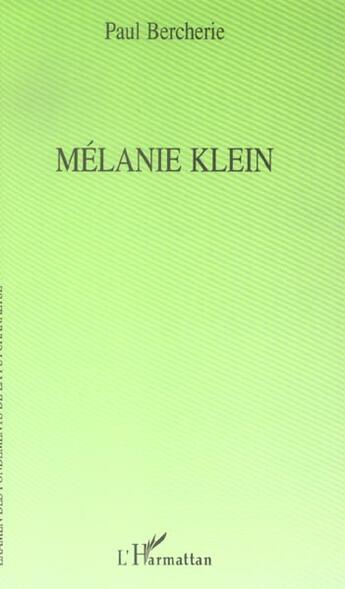 Couverture du livre « Melanie klein » de Paul Bercherie aux éditions L'harmattan