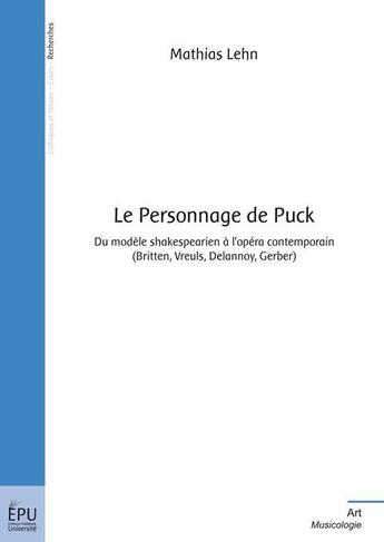 Couverture du livre « Le personnage de Puck » de Mathias Lehn aux éditions Publibook