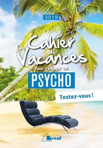 Couverture du livre « Cahier de vacances pour reussir en 1re annee de psycho (le) » de Pierre Benedetto aux éditions Breal