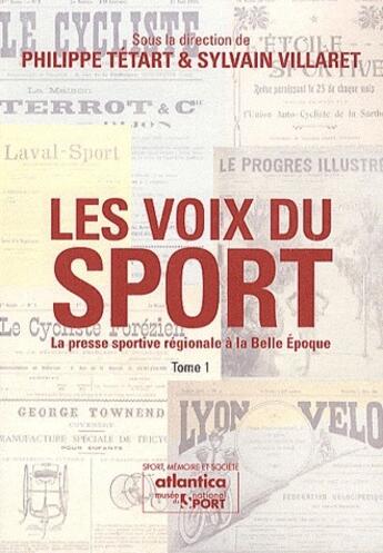 Couverture du livre « Les voix du sport t.1 » de Philippe Tetart et Sylvain Villaret aux éditions Atlantica