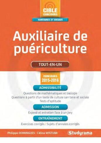 Couverture du livre « Auxiliaire de puériculture (7e édition) » de Philippe Domingues et Celine Wistuba aux éditions Studyrama