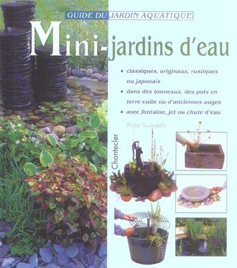 Couverture du livre « Mini Jardins D'Eau » de Phil Swindells aux éditions Chantecler