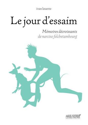 Couverture du livre « Le jour d'essaim » de Ivan Louette aux éditions Le Livre En Papier