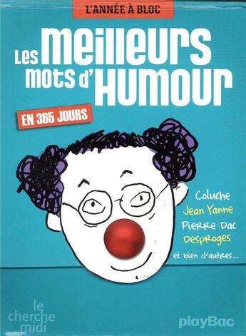 Couverture du livre « Calendrier 365 mots d'humour ; l'année à bloc » de  aux éditions Play Bac