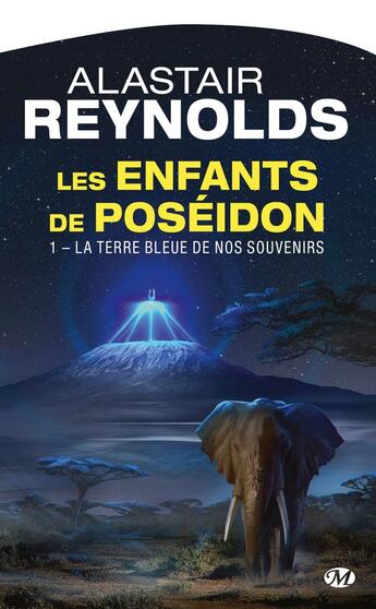 Couverture du livre « Les enfants de Poséidon Tome 1 : la Terre bleue de nos souvenirs » de Alastair Reynolds aux éditions Bragelonne