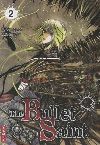 Couverture du livre « The bullet saint Tome 2 » de Gyung-Won Yu et Sung-Ho Mun aux éditions Samji