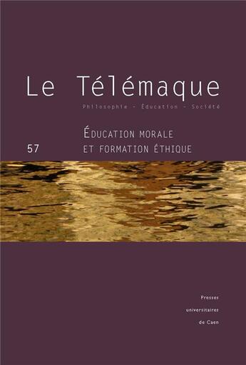 Couverture du livre « Le telemaque, n 57. education morale et formation ethique » de Auteurs Divers aux éditions Pu De Caen