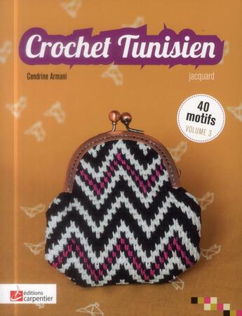 Couverture du livre « Crochet tunisien ; effet jacquard » de Cendrine Armani aux éditions Editions Carpentier