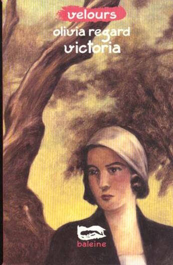 Couverture du livre « Victoria » de Regard Olivia aux éditions Baleine