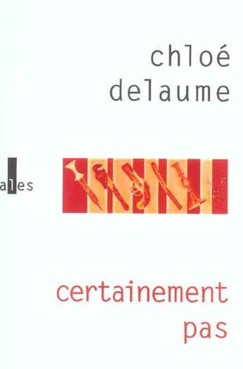 Couverture du livre « Certainement Pas » de Chloe Delaume aux éditions Verticales