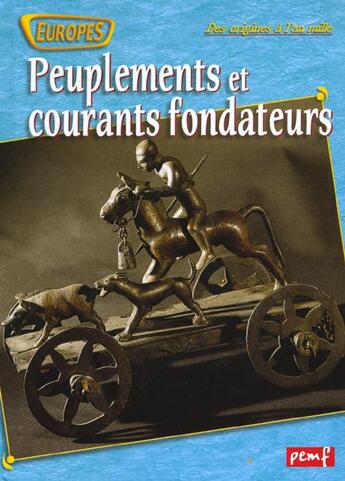 Couverture du livre « Peuplements et courants fondateurs des origines à nos jours » de Robert Poitrenaud aux éditions Pemf