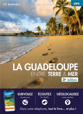 Couverture du livre « La Guadeloupe entre terre & mer (3e édition) » de  aux éditions Belles Balades