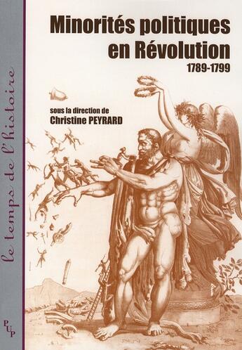 Couverture du livre « Minorités politiques en Révolution 1789-1799 » de Christine Peyrard aux éditions Pu De Provence