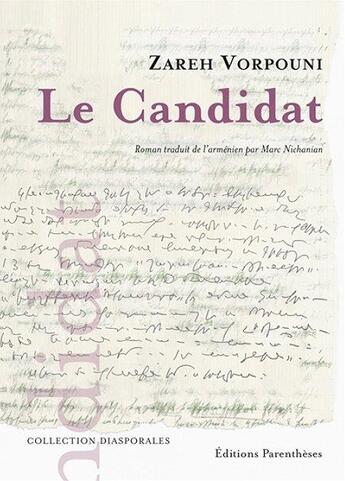 Couverture du livre « Le candidat » de Zareh Vorpouni aux éditions Parentheses
