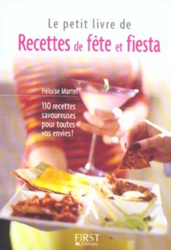 Couverture du livre « Le petit livre de recettes de fête et fiesta » de Heloise Martel aux éditions First