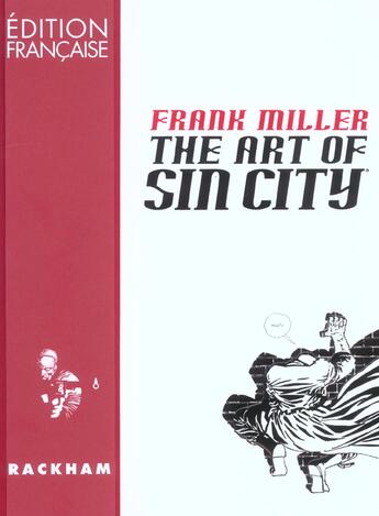 Couverture du livre « Sin City Hors-Série : the art of Sin City » de Frank Miller aux éditions Rackham