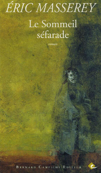 Couverture du livre « Le sommeil séfarade » de Eric Masserey aux éditions Bernard Campiche