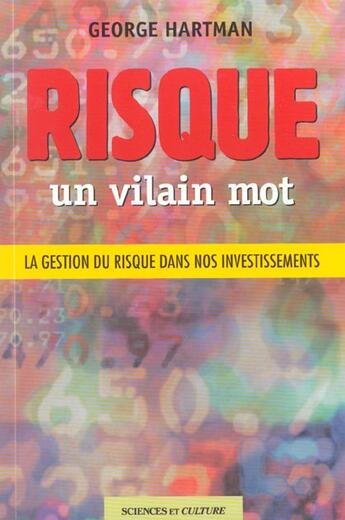 Couverture du livre « Risque ; Un Vilain Mot » de Georges Hartman aux éditions Sciences Et Culture