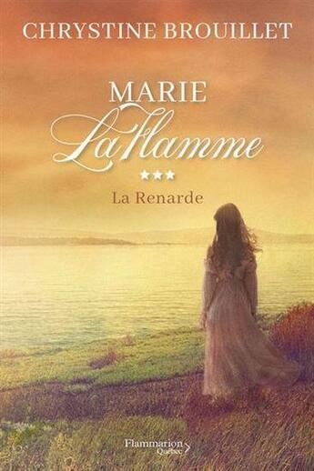 Couverture du livre « Marie Laflamme Tome 3 : La renarde » de Chrystine Brouillet aux éditions Flammarion Quebec