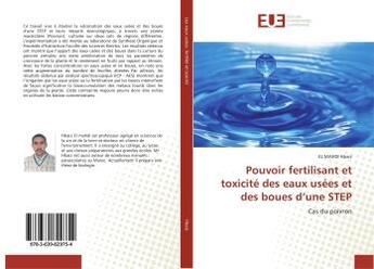 Couverture du livre « Pouvoir fertilisant et toxicite des eaux usees et des boues d'une STeP : Cas du poivron » de El Mahdi aux éditions Editions Universitaires Europeennes