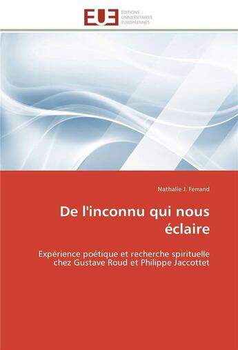 Couverture du livre « De l'inconnu qui nous eclaire » de Ferrand-N aux éditions Editions Universitaires Europeennes