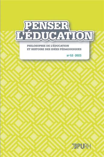 Couverture du livre « Penser l'education, n 52 » de Auteurs Divers aux éditions Pu De Rouen