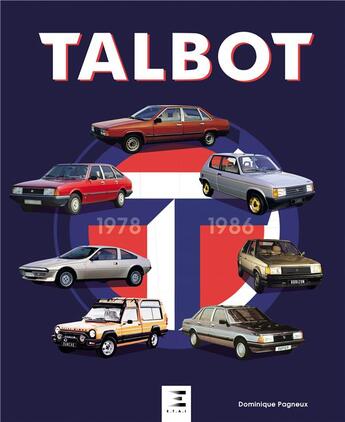 Couverture du livre « Talbot 1978-1987 » de Dominique Pagneux aux éditions Etai