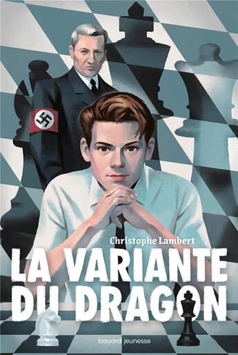 Couverture du livre « La variante du dragon » de Christophe Lambert et Raphael Gauthey aux éditions Bayard Jeunesse