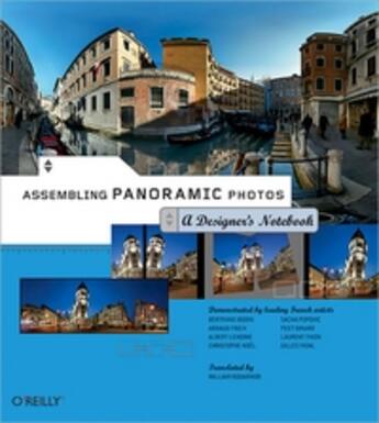 Couverture du livre « Assembling Panoramic Photos : A Designer'S Notebook » de William Rodarmor aux éditions O Reilly & Ass