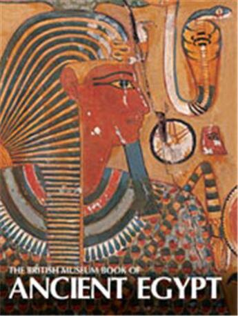 Couverture du livre « The british museum book of ancient egypt » de Spencer Jeffrey aux éditions British Museum