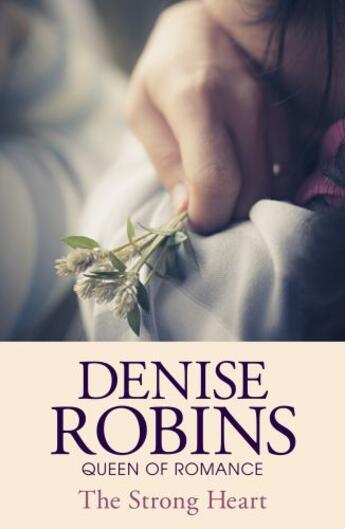 Couverture du livre « The Strong Heart » de Robins Denise aux éditions Hodder And Stoughton Digital