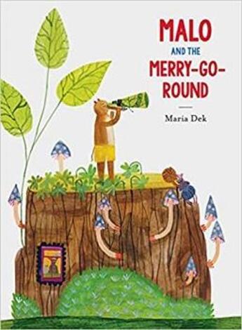 Couverture du livre « Malo and the merry-go-round » de Maria Dek aux éditions Princeton Architectural