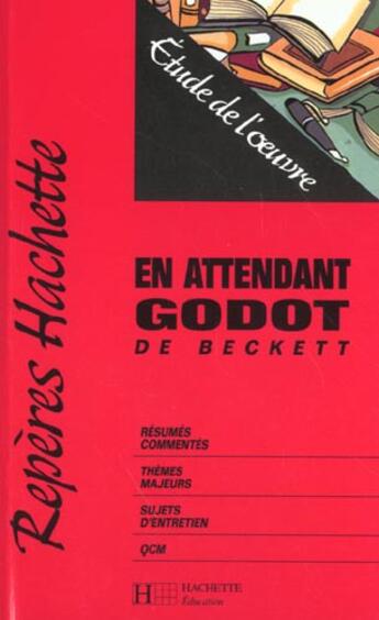 Couverture du livre « Repères Tome 2 : en attendant Godot de Beckett » de Samuel Beckett et Stephane Guinoiseau aux éditions Hachette Education