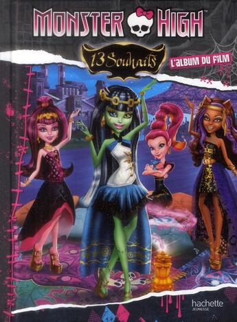 Couverture du livre « Monster High ; 13 souhaits » de  aux éditions Hachette