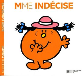 Couverture du livre « Madame Indécise » de Roger Hargreaves aux éditions Hachette Jeunesse