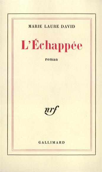 Couverture du livre « L'echappee » de David Marie Laure aux éditions Gallimard