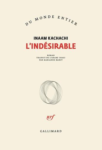 Couverture du livre « L'indésirable » de Inaam Kachachi aux éditions Gallimard