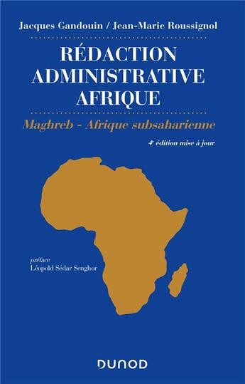 Couverture du livre « Rédaction administrative Afrique ; Maghreb, Afrique subsaharienne (4e édition) » de Jacques Gandouin et Jean-Marie Roussignol aux éditions Dunod