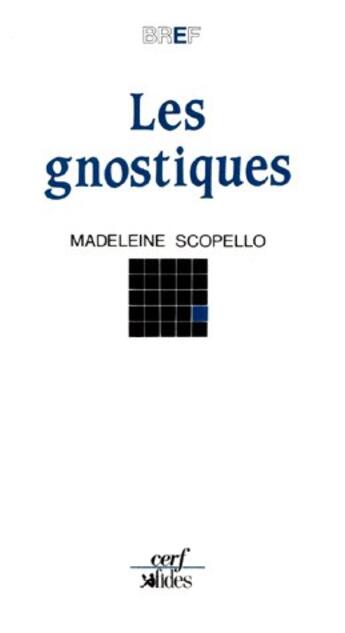 Couverture du livre « Gnostiques (les) » de Scopello M aux éditions Cerf