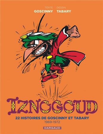 Couverture du livre « Iznogoud : Intégrale vol.2 : Tomes 5 à 8 » de Jean Tabary et Rene Goscinny aux éditions Dargaud