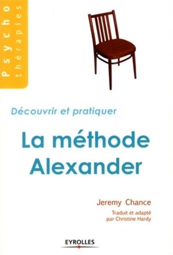 Couverture du livre « La méthode alexander ; découvrir et pratiquer » de Chance/Hardy aux éditions Organisation