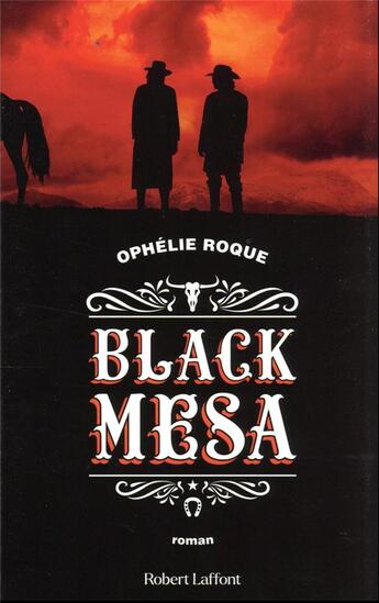 Couverture du livre « Black Mesa » de Ophélie Roque aux éditions Robert Laffont